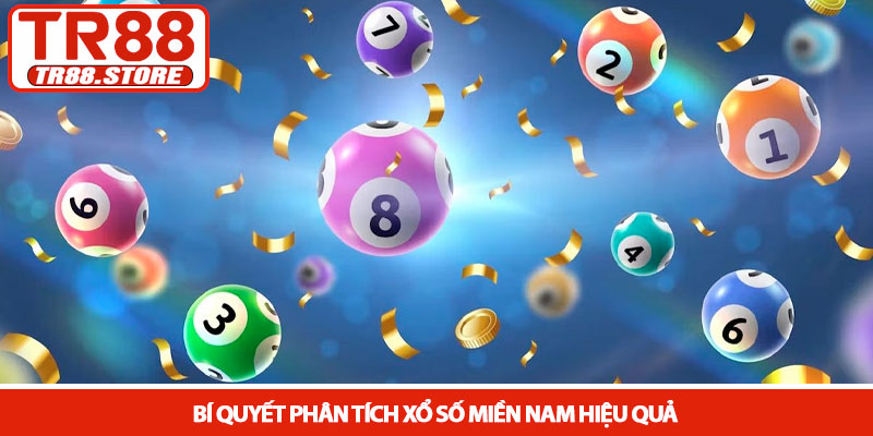 Xổ số miền Nam - Chiến thuật chinh phục giải thưởng tại TR88 3 Bí quyết phân tích Xổ số miền Nam hiệu quả