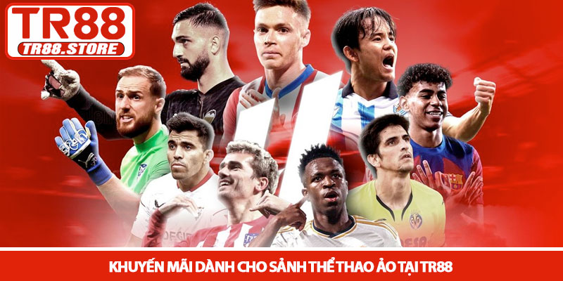 Thể thao ảo là gì - Khám phá sảnh cược siêu tốc tại TR88 4 Khuyến mãi dành cho sảnh Thể thao ảo tại TR88