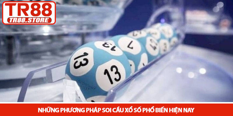 Soi cầu xổ số - Nghệ thuật tìm kiếm con số vàng tại TR88 3 Những phương pháp soi cầu xổ số phổ biến hiện nay