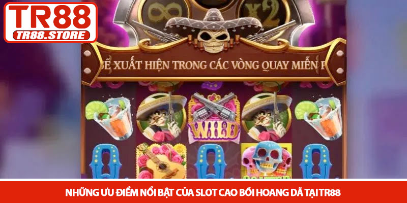 Slot Cao bồi hoang dã - Trải nghiệm nổ hũ đẳng cấp tại TR88 4 Những ưu điểm nổi bật của Slot Cao bồi hoang dã tại TR88